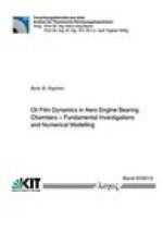 Oil Film Dynamics in Aero Engine Bearing Chambers: Fundamental Investigations and Numerical Modelling