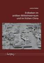 Erdbeben Im Antiken Mittelmeerraum Und Im Fruhen China: Vergleichende Analyse Der Gesellschaftlichen Konstruktion Von Naturkatastrophen Bis Zum 3. Jah