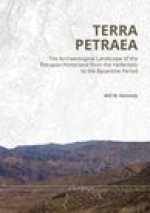 Terra Petraea: The Archaeological Landscape of the Petrean Hinterland from the Hellenistic to the Byzantine Period