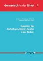 Rezeption Der Deutschsprachigen Literatur in Der Turkei I
