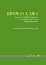 Biopesticides: Botanicals and Microorganisms for Improving Agriculture and Human Health