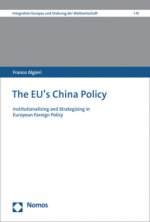 The Eu's China Policy: Institutionalizing and Strategizing in European Foreign Policy