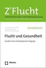 Flucht Und Gesundheit: Facetten Eines Interdisziplinaren Zugangs