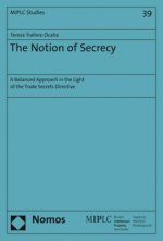 The Notion of Secrecy: A Balanced Approach in the Light of the Trade Secrets Directive