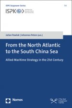 From the North Atlantic to the South China Sea: Allied Maritime Strategy in the 21st Century