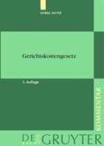 Markl / Meyer - Gerichtskostengesetz Mit Gerichtsvollzieherkostengesetz: Kommentar