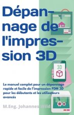 Depannage de l'impression 3D