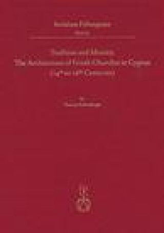 Tradition and Identity: The Architecture of Greek Churches in Cyprus (14th to 16th Centuries)