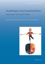 Musiktherapie in Der Neurorehabilitation: Beobachtungen, Untersuchungen, Forschung