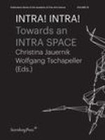 Intra! Intra!: Towards an Intra Space