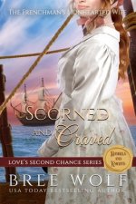 Scorned & Craved