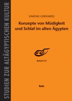 Konzepte Von Mudigkeit Und Schlaf Im Alten Agypten