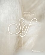 Weaving the History - Mystery of a City, Sof