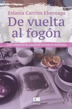 De vuelta al fogón: Descubriendo el calor de hogar en pandemia