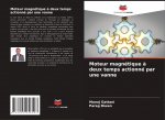 Moteur magnétique ? deux temps actionné par une vanne