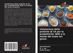 Valutazione delle pratiche di CA per la produttivit?, NUE e la salute del suolo nel grano