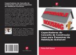 Capacitadores do Conceito de Construç?o Lean para Esquemas de Habitaç?o Acessível