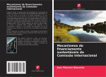 Mecanismos de financiamento sustentáveis da Comiss?o Internacional