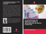 A contribuiç?o da liderança sobre o desempenho do Banco Comercial