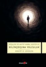 Düsler Ve Aktif Hayal Gücüyle Bilincdisina Yolculuk