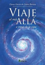 VIAJE AL MAS ALLA A TRAVES DE LA COPA