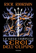 saga completa. Eroi dell'Olimpo