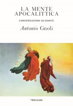 mente apocalittica. Conversazioni su Dante