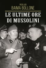 ultime ore di Mussolini