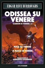 Odissea su Venere: Fuga su Venere-Il mago di Venere. Carson di Venere
