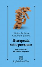 terapeuta sotto pressione. Riparare le rotture dell’alleanza terapeutica