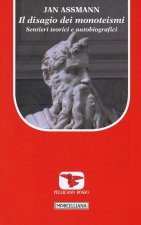 disagio dei monoteismi. Sentieri teorici e autobiografici