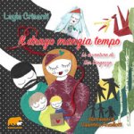 drago mangia tempo. Le avventure di Ser Diegozzo