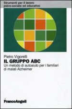 gruppo ABC. Un metodo di autoaiuto per i familiari di malati Alzheimer