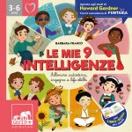 mie 9 intelligenze. Allenare autostima, ingegno e life-skills