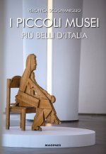 piccoli musei più belli d’Italia