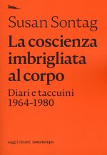coscienza imbrigliata al corpo. Diari 1964-1980