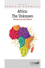 Africa: The Unknown: Resources and Gains