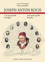 Joseph Anton Koch: E La Sua Grande Famiglia - Und Seine Groae Familie