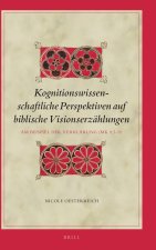 Kognitionswissenschaftliche Perspektiven Auf Biblische Visionserzählungen: Am Beispiel Der Verklärung (Mk 9,2-9)