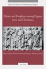 Priests and Prophets Among Pagans, Jews and Christians