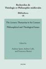 The 'Lectura Thomasina' in Its Context: Philosophical and Theological Issues