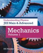 Understanding Physics for Jee Main and Advanced Mechanics Part 1