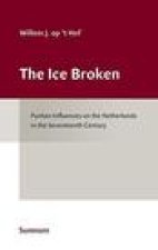 The Ice Broken: Puritan Influences on the Netherlands in the Seventeenth Century