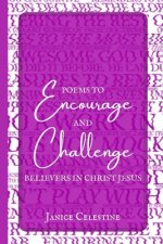 Poems to Encourage & Challenge Believers in Christ Jesus