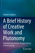 Brief History of Creative Work and Plutonomy