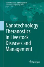 Nanotechnology Theranostics in Livestock Diseases and Management