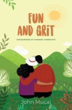 Fun and Grit