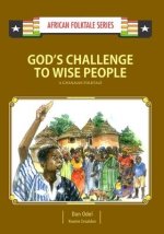 God's Challenge to Wise People: A Ghanaian Folktale