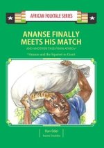 Ananse Finally Meets His Match and Another Tail from Africa: Ghanaian Folktale