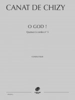 O GOD !  --- CONDUCTEUR ET PARTIES SEPAREES - QUATUOR A CORDES N5 - EDITION BILINGUE